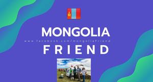 Mongolia Friend | Бүтээлч айл санаачилга | Аялагчид Монголын тухай | Аялал жуулчлалын суваг